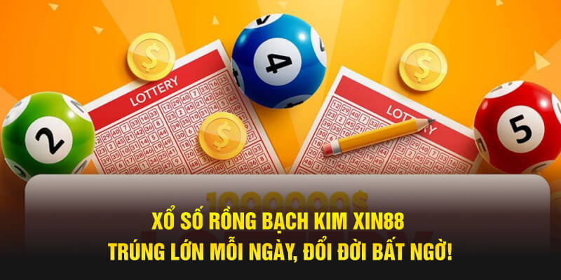 Xổ số rồng bạch kim xin88